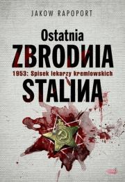 Okładka książki Ostatnia zbrodnia Stalina