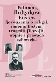 Palamas, Bułgakow. Łosiew. Wydawca: Scholar. Dadada.pl Opakowanie Palamas, Bułgakow. Łosiew