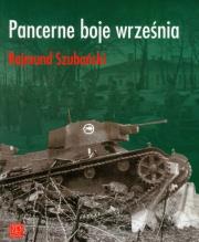 Pancerne boje września. Autor: Szubiński Rajmund. Dadada.pl Okładka książki Pancerne boje września
