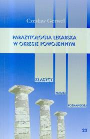 Parazytologia lekarska w okresie międzywojenym t.23. Autor: Gerwel Czesław. Dadada.pl Okładka książki Parazytologia lekarska w okresie międzywojenym t.23