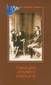 Okładka książki Pastoralna atmosfera cmentarzy