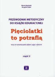 Pięciolatki to potrafią część 2 Przewodnik metodyczny. Autor: Nazimek Marta, Zięba Brygida. Dadada.pl Okładka książki Pięciolatki to potrafią część 2 Przewodnik metodyczny