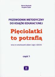 Pięciolatki to potrafią część1 Przewodnik metodyczny. Autor: Nazimek Marta, Zięba Brygida. Dadada.pl Okładka książki Pięciolatki to potrafią część1 Przewodnik metodyczny