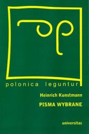 Pisma wybrane. Autor: Kunstmann Heinrich. Dadada.pl Okładka książki Pisma wybrane