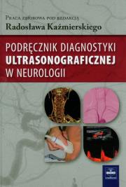 Podręcznik diagnostyki ultrasonograficznej w neurologii. Wydawca: Czelej. Dadada.pl Opakowanie Podręcznik diagnostyki ultrasonograficznej w neurologii
