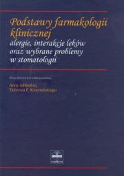 Opakowanie Podstawy farmakologii klinicznej alergie, interakcje leków oraz wybrane problemy w stomatologii