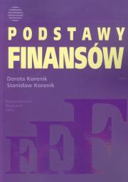 Podstawy finansów. Autor: Korenik Dorota, Korenik Stanisław. Dadada.pl Okładka książki Podstawy finansów