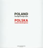 Okładka książki Poland through foreign eyes Polska oczami obcokrajowca