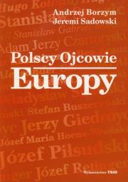 Okładka książki Polscy ojcowie Europy