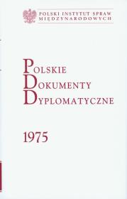 Polskie Dokumenty Dyplomatyczne 1975. Autor:   Praca zbiorowa. Dadada.pl Okładka książki Polskie Dokumenty Dyplomatyczne 1975