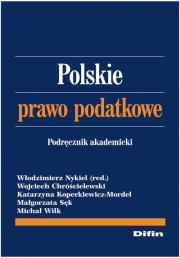 Polskie prawo podatkowe. Autor: Nykiel Włodzimierz (red.), Chróścielewski Wojciech. Dadada.pl Okładka książki Polskie prawo podatkowe