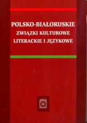 Opakowanie Polsko białoruskie związki kulturowe literackie i językowe