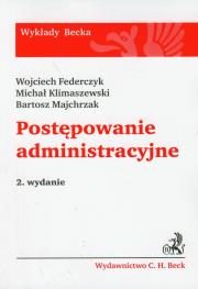 Postępowanie administracyjne. Autor: Federczyk Wojciech, Klimaszewski Michał, Majchrzak Bartosz. Dadada.pl Okładka książki Postępowanie administracyjne