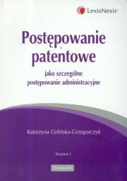 Okładka książki Postępowanie patentowe jako szczególne postępowanie administracyjne