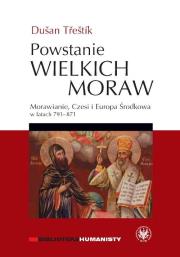 Powstanie Wielkich Moraw. Autor: Trestik Dusan. Dadada.pl Okładka książki Powstanie Wielkich Moraw