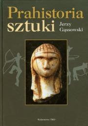 Prahistoria sztuki. Autor: Gąssowski Jerzy. Dadada.pl Okładka książki Prahistoria sztuki