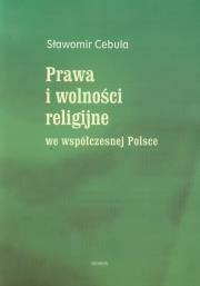 Okładka książki Prawa i wolności religijne we współczesnej Polsce