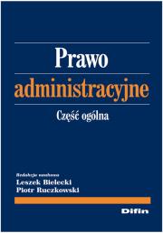 Okładka książki Prawo administracyjne. Część ogólna DIFIN