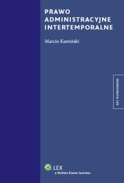 Okładka książki Prawo administracyjne intertemporalne
