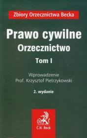 Prawo cywilne Orzecznictwo tom 1. Autor: Pietrzykowski Krzysztof. Dadada.pl Okładka książki Prawo cywilne Orzecznictwo tom 1