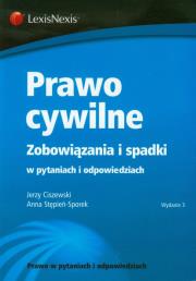 Prawo cywilne Zobowiązania i spadki w pytaniach i odpowiedziach. Autor: Ciszewski Jerzy, Stępień-Sporek Anna. Dadada.pl Okładka książki Prawo cywilne Zobowiązania i spadki w pytaniach i odpowiedziach