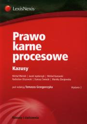 Prawo karne procesowe Kazusy. Autor: Błoński Michał, Izydorczyk Jacek, Kurowski Michał, Olszewski Radosław, Świecki Dariusz, Zbrojewska Monika. Dadada.pl Okładka książki Prawo karne procesowe Kazusy