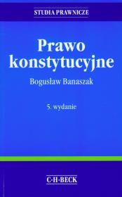 Prawo konstytucyjne. Autor: Banaszak Bogusław. Dadada.pl Okładka książki Prawo konstytucyjne