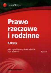 Prawo rzeczowe i rodzinne Kazusy. Autor: Stępień-Sporek Anna, Wyrwiński Michał, Zakrzewski Piotr. Dadada.pl Okładka książki Prawo rzeczowe i rodzinne Kazusy