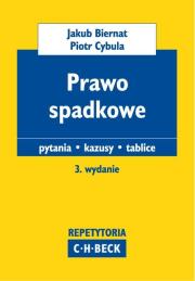 Prawo spadkowe Pytania kazusy tablice. Autor: Biernat Jakub, Cybula Piotr. Dadada.pl Okładka książki Prawo spadkowe Pytania kazusy tablice