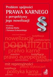 Problem spójności prawa karnego z perspektywy jego nowelizacji. Wydawca: C.H. Beck. Dadada.pl Opakowanie Problem spójności prawa karnego z perspektywy jego nowelizacji