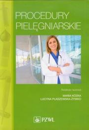 Procedury pielęgniarskie  PZWL. Autor: Kózka Maria, Lucyna Płaszewska-Żywko. Dadada.pl Okładka książki Procedury pielęgniarskie  PZWL