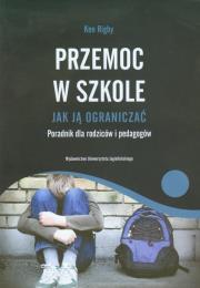 Okładka książki Przemoc w szkole Jak ja ograniczać
