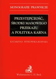 Opakowanie Przestępczość środki masowego przekazu a polityka karna