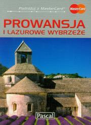 Przewodnik ilustrowany - Prowansja '10 PASCAL. Autor: Dobrzańska-Bzowska Magdalena, Bzowski Krzysztof, Niedźwiecka-Audemars Dorota. Dadada.pl Okładka książki Przewodnik ilustrowany - Prowansja '10 PASCAL