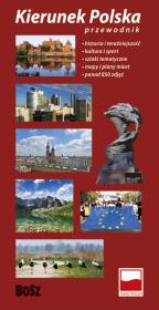 Przewodnik - kierunek Polska BOSZ. Autor: Kazimierz Kunicki, Tomasz Ławecki. Dadada.pl Okładka książki Przewodnik - kierunek Polska BOSZ