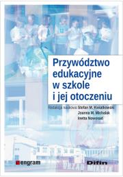 Okładka książki Przywództwo edukacyjne w szkole i jej otoczeniu