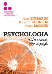 Psychologia Kluczowe koncepcje tom 3 Struktura i funkcje świadomości. Autor: Philip G. Zimbardo, Johnson Robert L., McCann Vivian. Dadada.pl Okładka książki Psychologia Kluczowe koncepcje tom 3 Struktura i funkcje świadomości