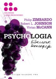 Psychologia Kluczowe koncepcje tom 5. Autor: Philip G. Zimbardo, Johnson Robert L., McCann Vivian. Dadada.pl Okładka książki Psychologia Kluczowe koncepcje tom 5