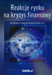 Reakcje rynku na kryzys finansowy. Wydawca: CeDeWu. Dadada.pl Opakowanie Reakcje rynku na kryzys finansowy