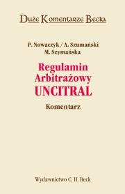 Okładka książki Regulamin Arbitrażowy UNICITRAL Komentarz