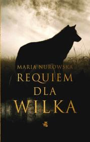Okładka książki Requiem dla wilka