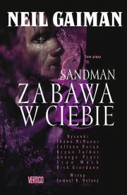 Sandman. Zabawa w Ciebie. Autor: Gaiman Neil. Dadada.pl Okładka książki Sandman. Zabawa w Ciebie