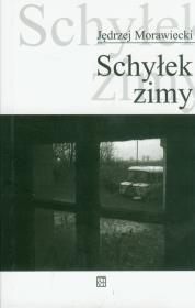 Schyłek zimy. Autor: Morawiecki Jędrzej. Dadada.pl Okładka książki Schyłek zimy