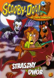 Okładka książki Scooby Doo! Na tropie komiksów 01 Straszny dwór