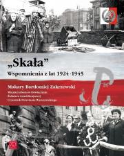 Skała Wspomnienia z lat 1924-1945. Autor: Makary Bartłomiej Zakrzewski. Dadada.pl Okładka książki Skała Wspomnienia z lat 1924-1945