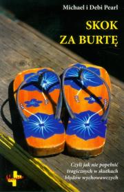 Skok za burtę. Autor: Pearl Michael, Pearl Debi. Dadada.pl Okładka książki Skok za burtę