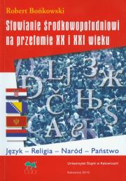 Okładka książki Słowianie środkowopołudniowi na przełomie XX i XXI wieku