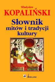 Słownik mitów i tradycji kultury - Kopaliński RYTM. Autor: Kopaliński Władysław. Dadada.pl Okładka książki Słownik mitów i tradycji kultury - Kopaliński RYTM