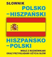 Słownik polsko hiszpański hiszpańsko polski wraz z rozmówkami oraz przykładami użycia słów. Autor: Gordon Jacek. Dadada.pl Okładka książki Słownik polsko hiszpański hiszpańsko polski wraz z rozmówkami oraz przykładami użycia słów
