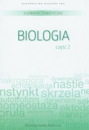 Słownik tematyczny t.7 Biologia część 2. Wydawca: Wydawnictwo Naukowe PWN. Dadada.pl Opakowanie Słownik tematyczny t.7 Biologia część 2